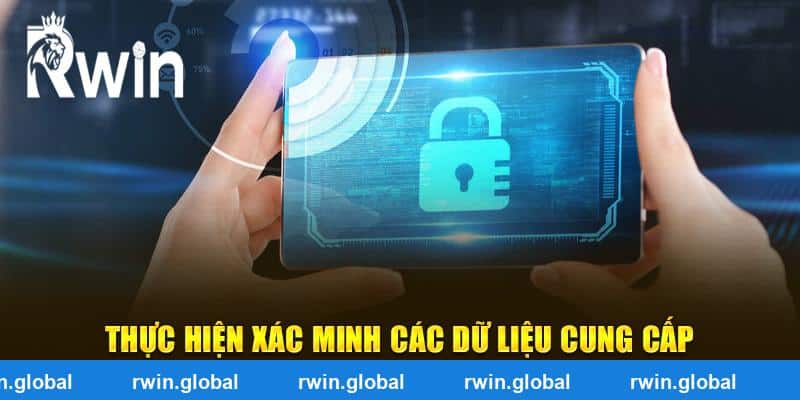 RWIN thực hiện xác minh các dữ liệu cung cấp