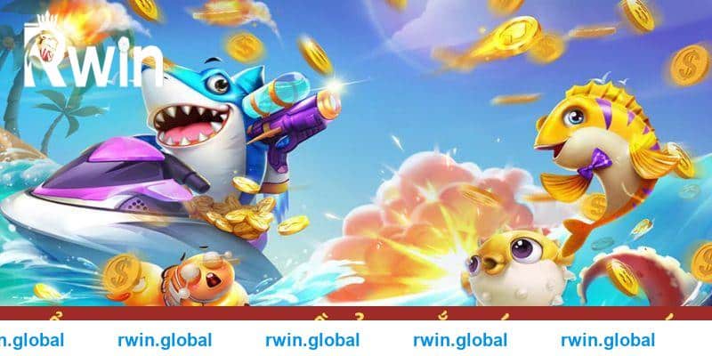 Tổng quan thông tin chung về sảnh săn cá RWIN